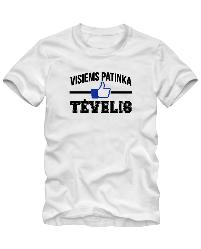 Visiems patinka tėvelis